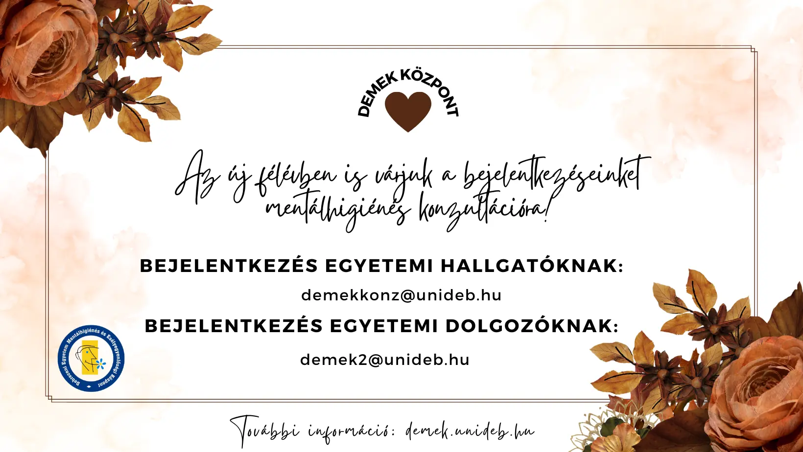 Hallgat&oacute;i- &eacute;s dolgoz&oacute;i ment&aacute;lhigi&eacute;n&eacute;s konzult&aacute;ci&oacute; a Debreceni Egyetemen